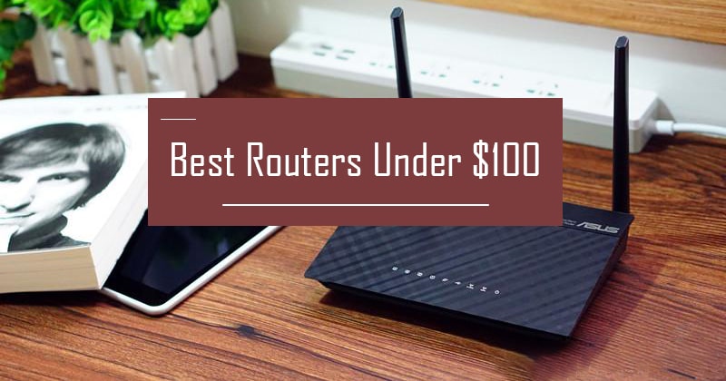 best-wireless-routers-under-100